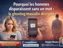 Pourquoi les hommes disparaissent sans un mot : le ghosting masculin décrypté