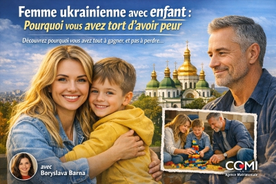Femme ukrainienne avec enfant : pourquoi vous avez tort d'avoir peur