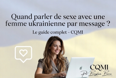 Quand parler de sexe avec une femme ukrainienne par message ? Le guide complet